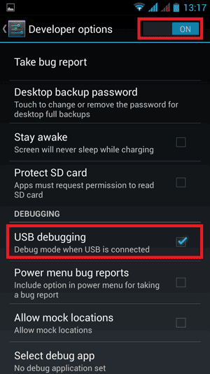 Enable Developer Options and USB Debugging.